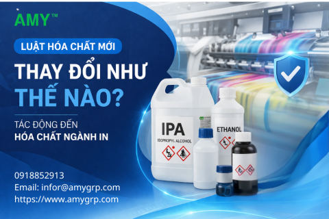 Luật Hóa Chất mới ảnh hưởng như thế nào trong hóa chất ngành in?
